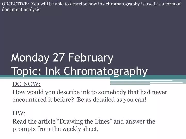 monday 27 february topic ink chromatography
