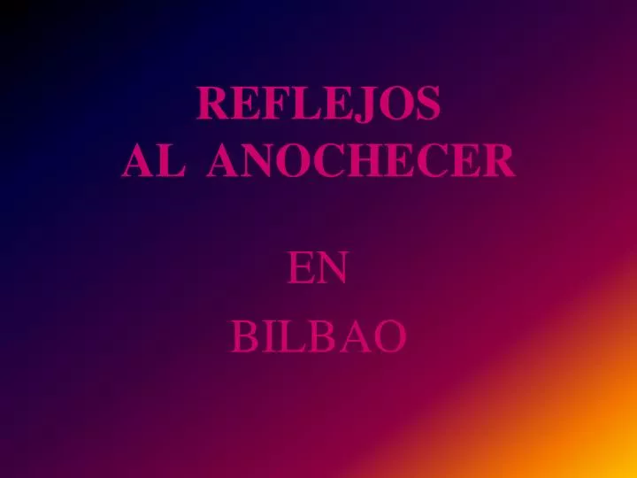 reflejos al anochecer