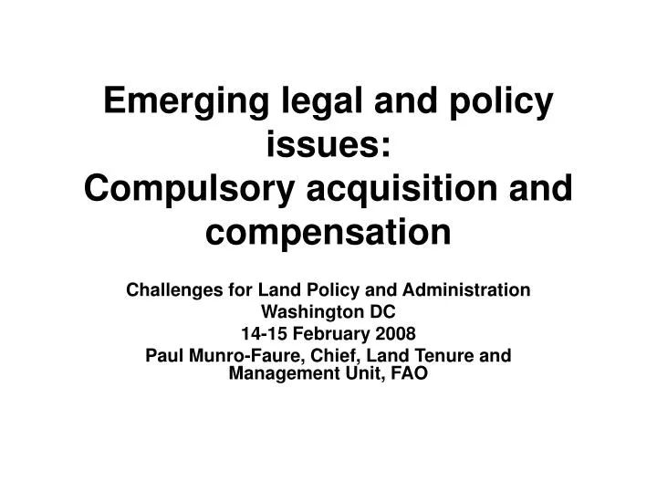 emerging legal and policy issues compulsory acquisition and compensation