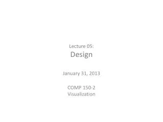 Lecture 05: Design