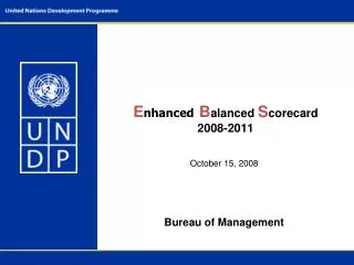 E nhanced B alanced S corecard 2008-2011