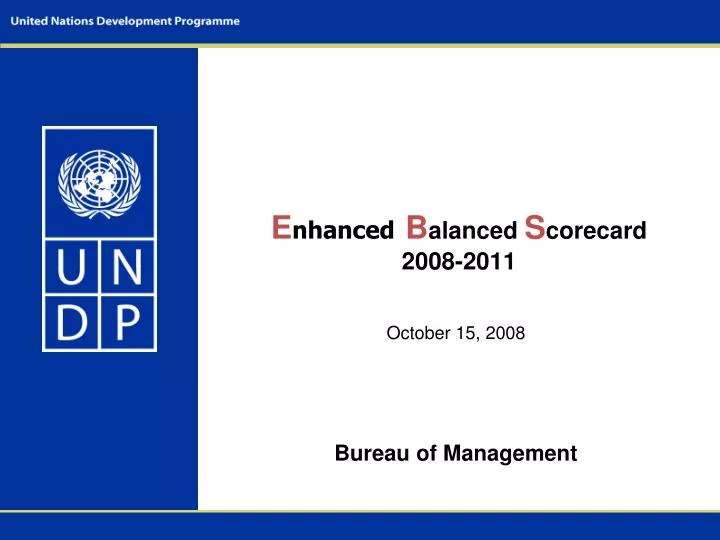 e nhanced b alanced s corecard 2008 2011