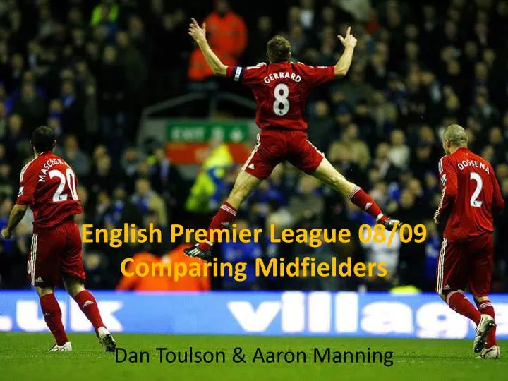 english premier league 08 09 comparing midfielders
