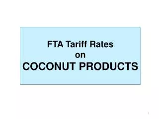 FTA Tariff Rates on COCONUT PRODUCTS