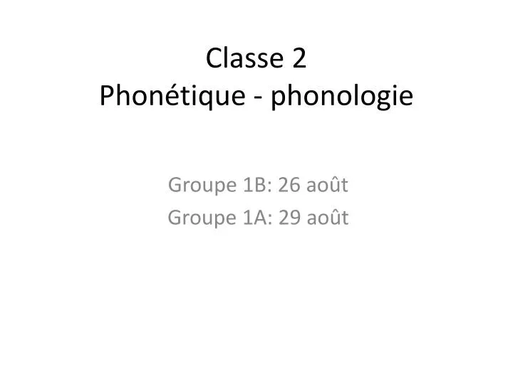 classe 2 phon tique phonologie