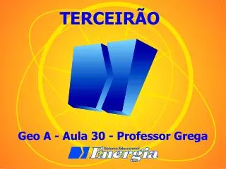 Geo A - Aula 30 - Professor Grega