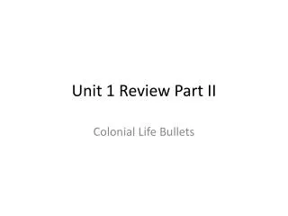 Unit 1 Review Part II