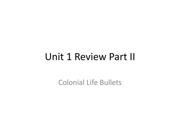 unit 1 review part ii