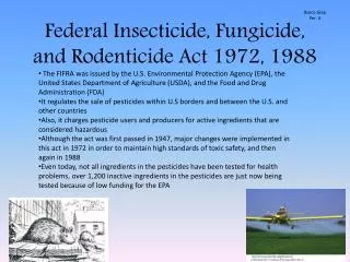 Federal Insecticide, Fungicide, and Rodenticide Act 1972, 1988