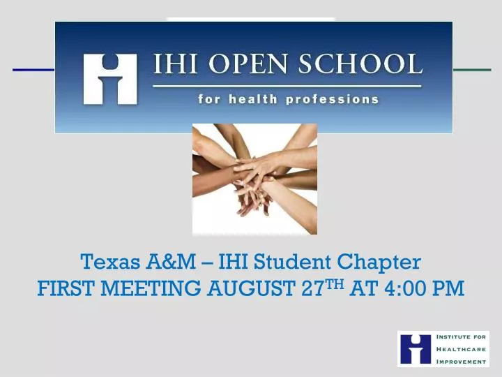 texas a m ihi student chapter first meeting august 27 th at 4 00 pm
