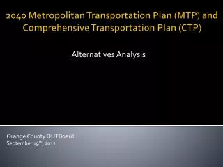 2040 Metropolitan Transportation Plan (MTP) and Comprehensive Transportation Plan (CTP)