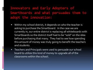 Innovators and Early Adopters of Smartboards and what persuades them to adopt the innovation: