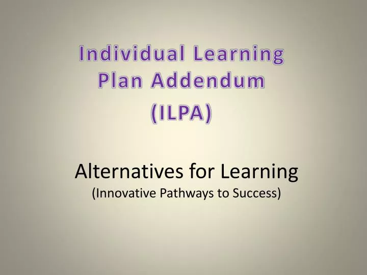 alternatives for learning innovative pathways to success