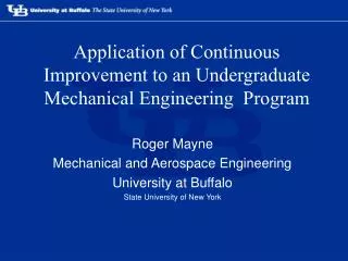 Roger Mayne Mechanical and Aerospace Engineering University at Buffalo