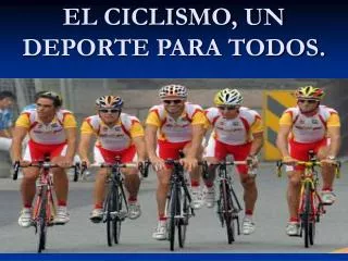 el ciclismo un deporte para todos