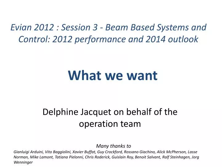 evian 2012 session 3 beam based systems and control 2012 performance and 2014 outlook