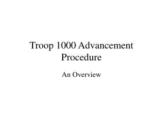 Troop 1000 Advancement Procedure