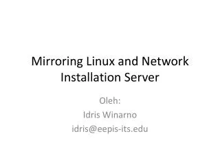 Mirroring Linux and Network Installation Server