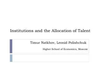 Institutions and the Allocation of Talent