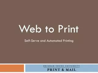Self-Serve and Automated Printing