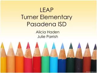 LEAP Turner Elementary Pasadena ISD