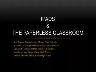 iPads &amp; T he Paperless C lassroom