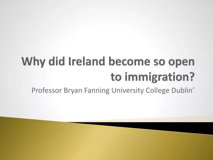 why did ireland become so open to immigration
