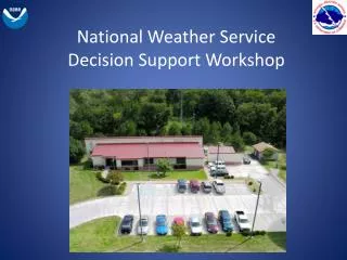 National Weather Service Decision Support Workshop