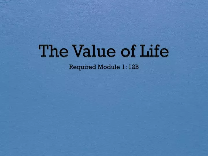 the value of life