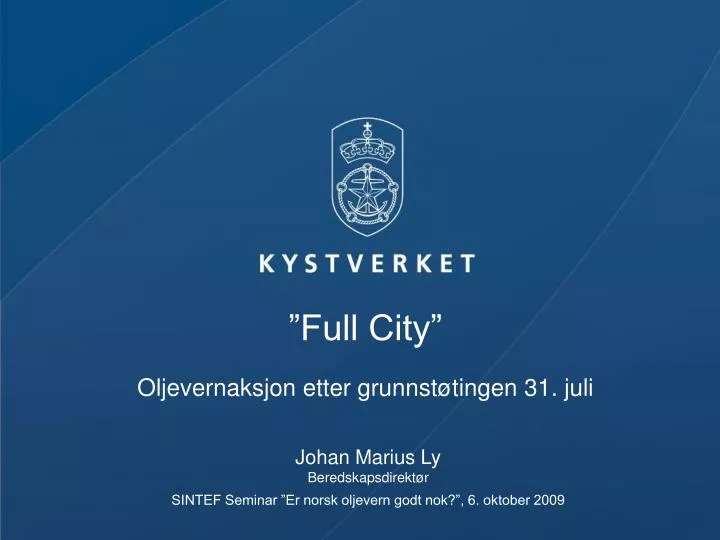 full city oljevernaksjon etter grunnst tingen 31 juli