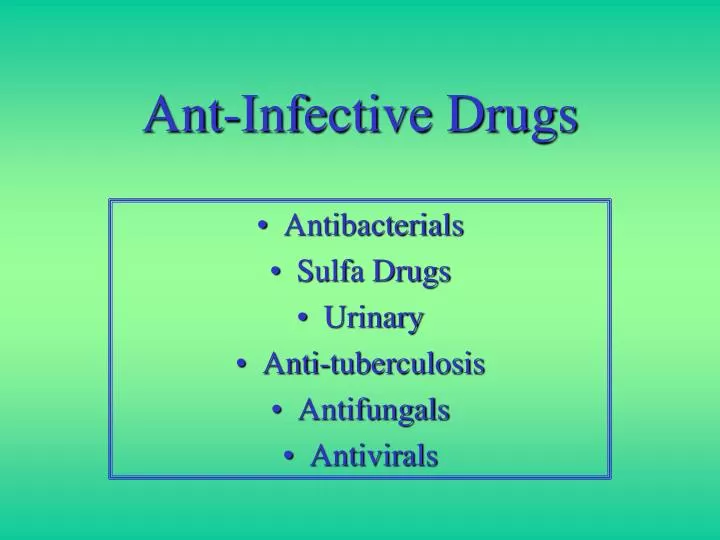 ant infective drugs