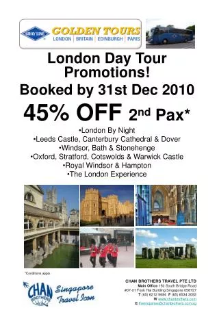 London Day Tour Promotions! Booked by 31st Dec 2010 45 % OFF 2 nd Pax* London By Night