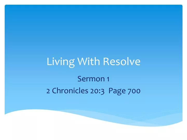 living with resolve