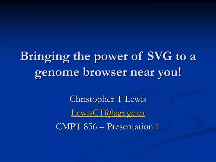 bringing the power of svg to a genome browser near you