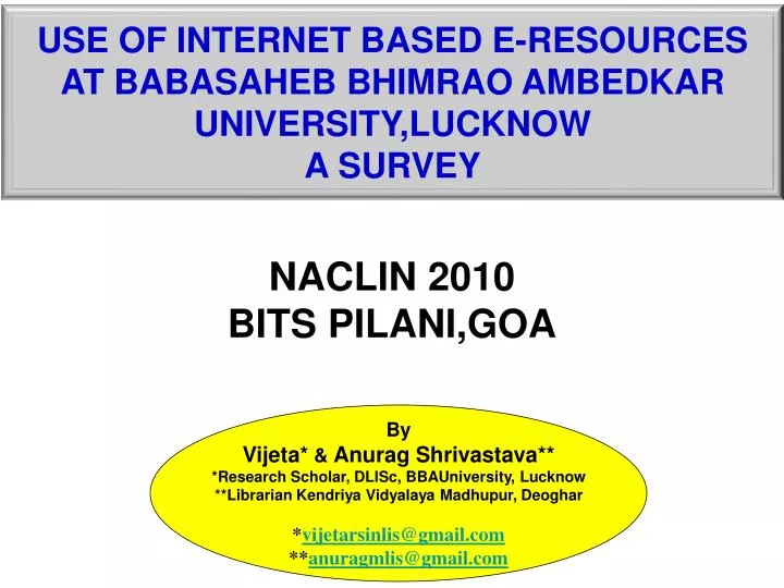 use of internet based e resources at babasaheb bhimrao ambedkar university lucknow a survey