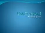 Unit 22 Lesson 3 - slide 1