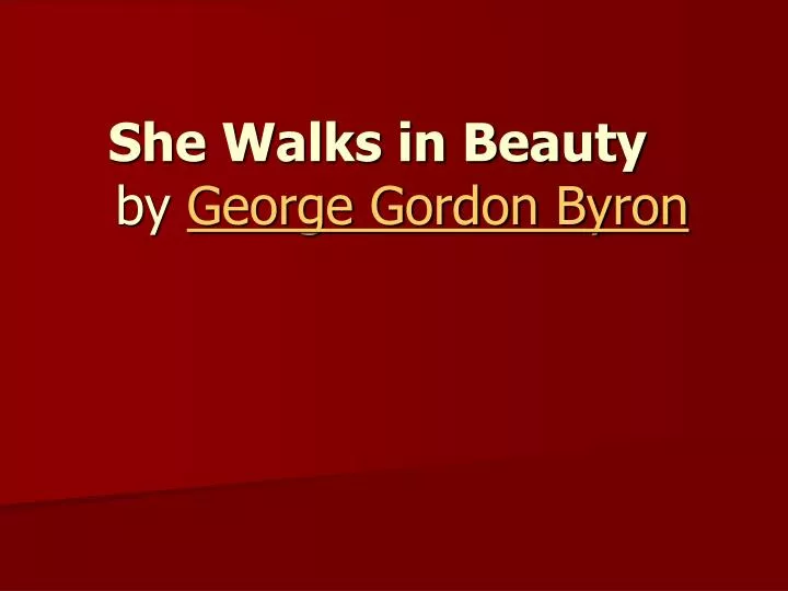 she walks in beauty by george gordon byron