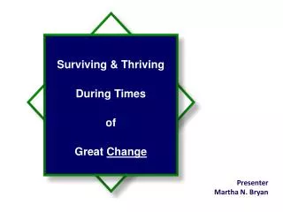 Surviving &amp; Thriving During Times of Great Change