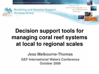 Decision support tools for managing coral reef systems at local to regional scales