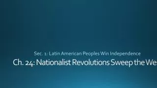 Ch. 24: Nationalist Revolutions Sweep the West