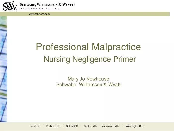 professional malpractice nursing negligence primer mary jo newhouse schwabe williamson wyatt