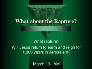 What about the Rapture?