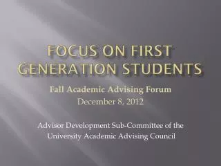 Focus on First Generation Students