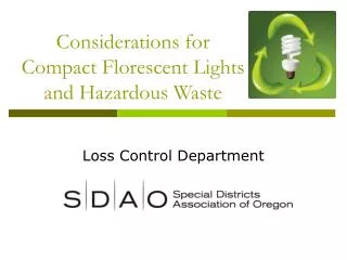 Considerations for Compact Florescent Lights and Hazardous Waste