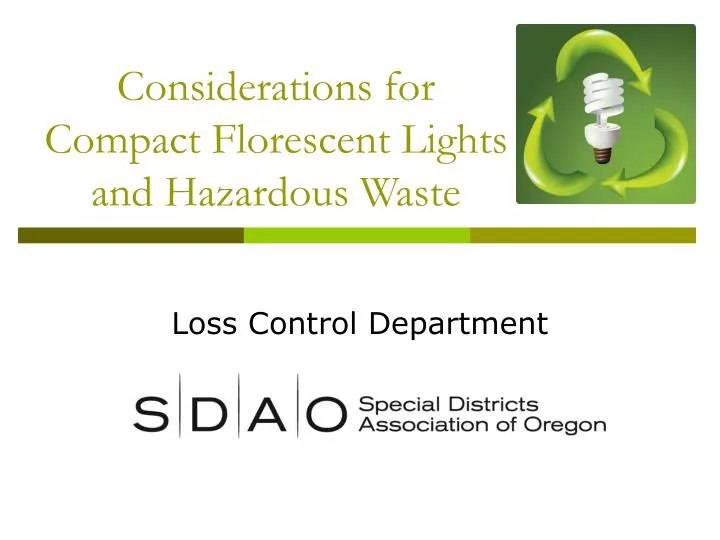 considerations for compact florescent lights and hazardous waste
