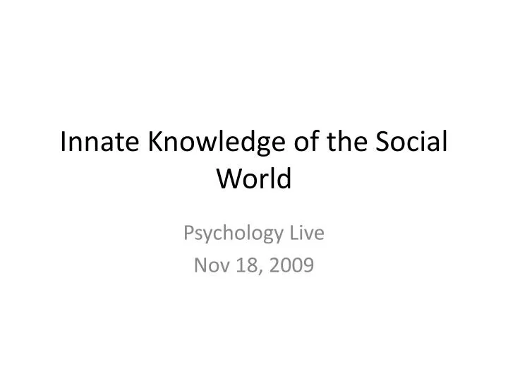 innate knowledge of the social world