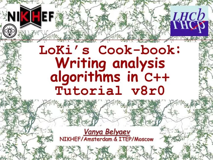 loki s cook book writing analysis algorithms in c tutorial v8r0