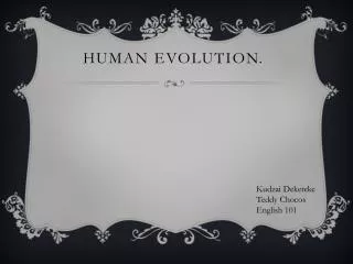 Human evolution .