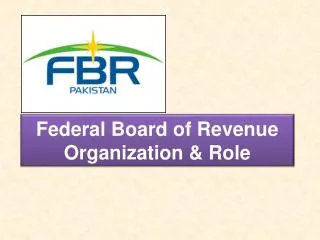 Federal Board of Revenue Organization &amp; Role