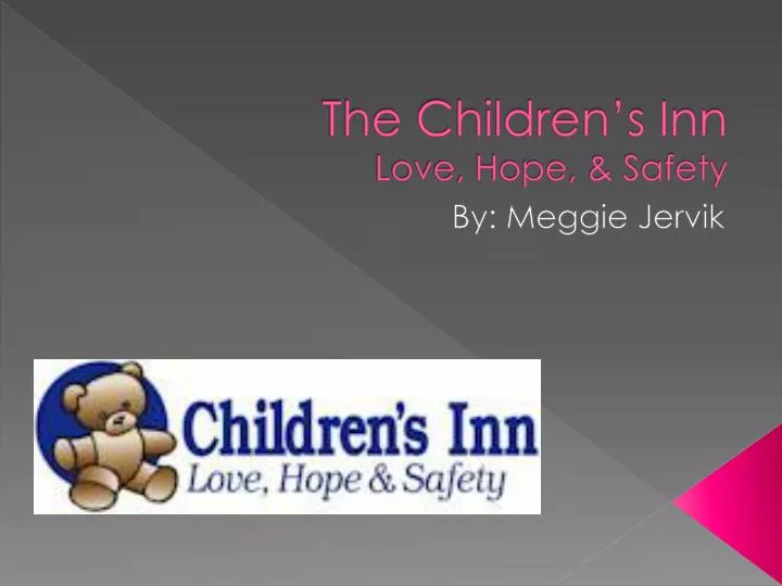 the children s inn love hope safety